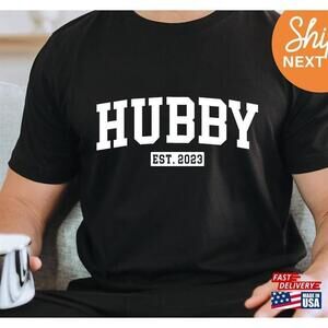 Hubby Est 2023 Shirt Honeymoon And Wifey Engagement Gifts